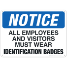 Notice All Employees And Visitors Must Wear Identification Badges Sign