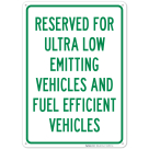 Reserved For Ultra Low Emitting Vehicles And Fuel Efficient Vehicles Sign