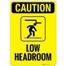 Caution Low Headroom OSHA Sign