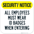 All Employees Must Wear Id Badges When Entering Sign