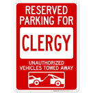 Reserved Parking For Clergy Unauthorized Vehicles Towed Away Sign