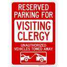 Reserved Parking For Visiting Clergy Unauthorized Vehicles Towed Away Sign