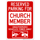Reserved Parking For Church Member Unauthorized Vehicles Towed Away Sign