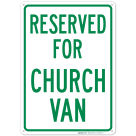 Reserved For Church Van Sign