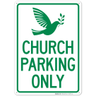 Church Parking Only With Graphic Sign