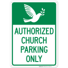 Authorized Church Parking Only With Graphic Sign