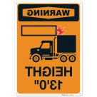 Height 13 Feet With Low Clearance Graphic Rearview OSHA Sign