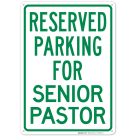 Reserved Parking For Senior Pastor Sign