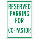 Reserved Parking For Co Pastor Sign