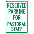 Reserved Parking For Pastoral Staff Sign