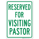 Reserved For Visiting Pastor Sign