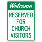 Welcome Reserved For Church Visitors Sign