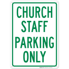 Church Staff Parking Only Sign