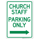 Church Staff Parking Only With Right Arrow Sign