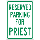 Parking Reserved For Priest Sign
