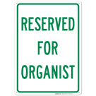 Reserved For Organist Sign