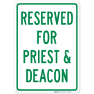 Reserved For Priest And Deacon Sign