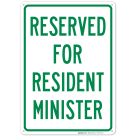 Reserved For Resident Minister Sign