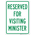 Reserved For Visiting Ministers Sign