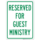 Reserved For Guest Ministry Sign