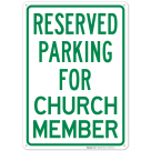 Parking Reserved For Church Member Sign