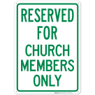 Reserved For Church Members Only Sign