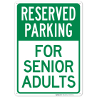 Reserved Parking For Senior Adults Sign