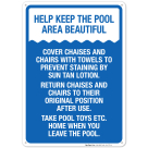 Help Keep The Pool Area Beautiful Sign, Pool Sign