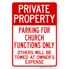 Private Property Parking For Church Functions Only Others Will Be Towed Sign