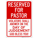 Reserved For Pastor Violators Shall Answer On The Day Of Judgement Sign