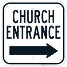 Church Entrance With Right Arrow Sign