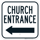 Church Entrance With Left Arrow Sign