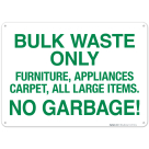 Bulk Waste Only Furniture Appliances Carpet All Large Items Sign