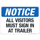 Notice All Visitors Must Sign In At Trailer Sign