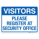 Visitors Please Register At Security Office Sign