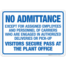 No Admittance Visitors Secure Pass At The Plant Office Sign