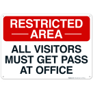 Restricted Area All Visitors Must Get Pass At Office Sign