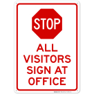 Stop All Visitors Sign At Office Sign