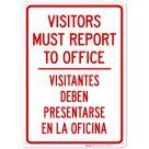 Visitors Must Report To Office Bilingual Sign