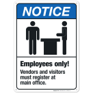 Employees Only Vendors And Visitors Register At Main Office Sign