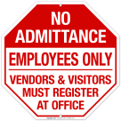 Employees Only Vendors And Visitors Must Register At Office Sign