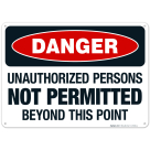 Unauthorized Persons Not Permitted Beyond This Point Sign