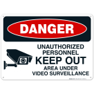 Unauthorized Personnel Keep Out Area Under Video Surveillance Sign