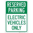 Reserved Parking Electric Vehicles Only Sign, (SI-67846)