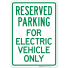 Parking Reserved For Electric Vehicle Only Sign