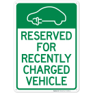 Reserved For Recently Charged Vehicle With Graphic Sign