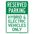 Reserved Parking Hybrid And Electric Vehicles Only Sign