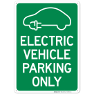 Electric Vehicle Parking Only With Graphic Sign