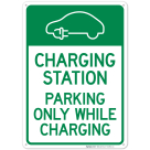 Parking Only While Charging With Graphic Sign