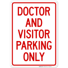 Doctor And Visitor Parking Only Sign